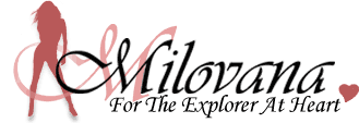 Milovana - For The Explorer At Heart